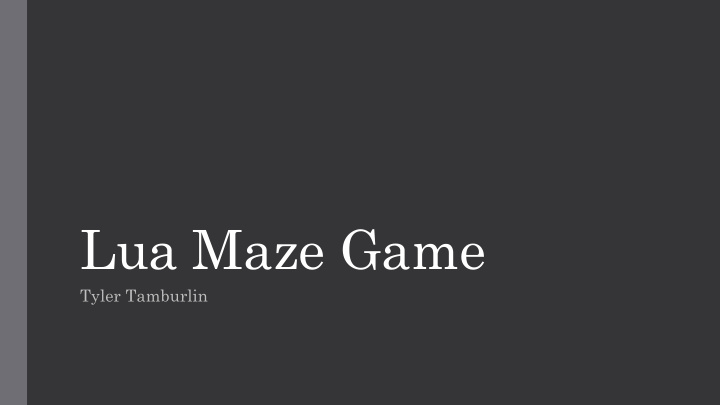 lua maze game