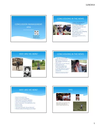 CONCUSSIONS IN THE NEWS  When I was playing we CONCUSSION MANAGEMENT didnt know from