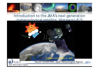 Transition of Operational Satellites  2005  2006  2007  2008  2009  2010  2011  2012  2013  2014
