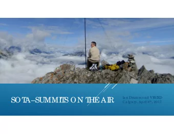 SOT  ASUMMI  T  S ON T  HE  AI  R Ca lg a ry, April 8 th , 2017  Ac tiva to rs  Climb