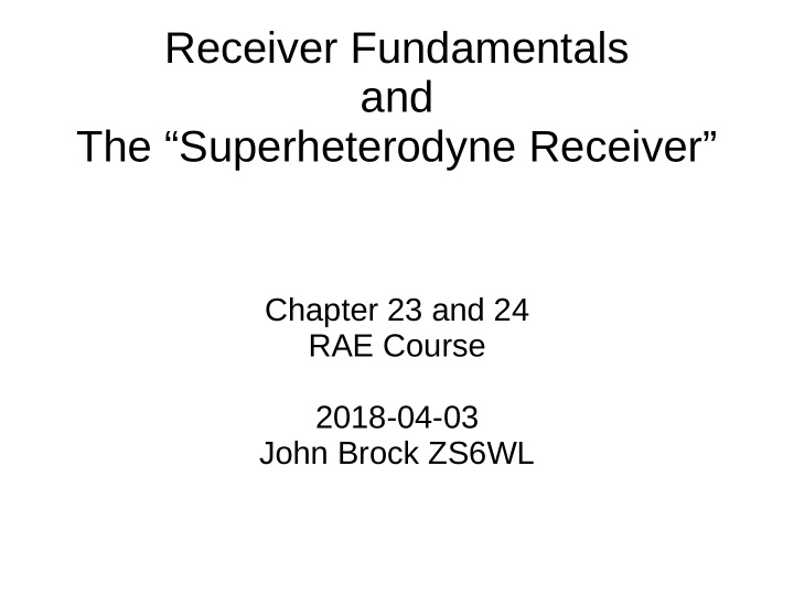 receiver fundamentals and the superheterodyne receiver