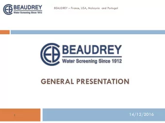 GENERAL PRESENTATION  14/12/2016  1  THE COMPANY  2  Founded in 1912 in Paris  104 years of