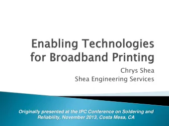 Chrys Shea  Shea Engineering Services  Originally presented at the IPC Conference on Soldering and