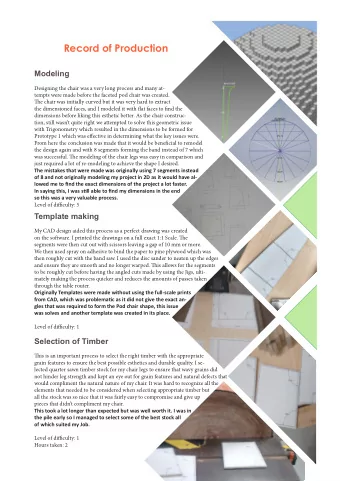 Record of Production  Modeling  Designing the chair was a very long process and many at-  tempts