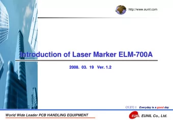 Introduction of Laser Marker ELM-  -700A  700A  Introduction of Laser Marker ELM  2008.  03.  19
