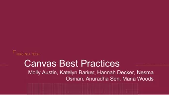 Canvas Best Practices  Molly Austin, Katelyn Barker, Hannah Decker, Nesma  Osman, Anuradha Sen,