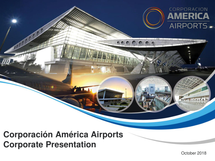 corporaci n am rica airports corporate presentation