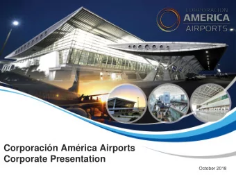 Corporacin Amrica Airports  Corporate Presentation  October 2018  Disclaimer This presentation
