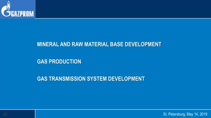 mineral and raw material base development gas production