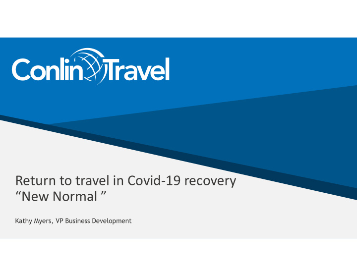 return to travel in covid 19 recovery new normal
