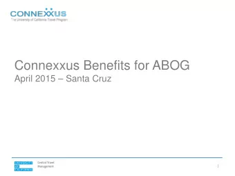 Connexxus Benefits for ABOG  April 2015  Santa Cruz  Year-over-Year Performance Highlights
