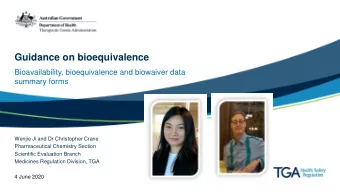 Guidance on bioequivalence  Bioavailability, bioequivalence and biowaiver data  summary forms