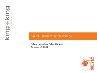 CAPITAL PROJECT PRESENTATION  Solvay Union Free School District  October 16, 2017  2017 Facilities