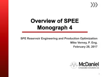SPE Reservoir Engineering and Production Optimization  Mike Verney, P. Eng.  February 28, 2017  1