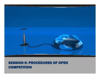 SESSION 6:  SESSION 6: PR  SESSION 6:  SESSION 6: PR  PROCEDURES OF OPEN  PROCEDURES OF OPEN