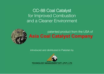 Asia Coal Catalyst Company  CC-88 Coal Catalyst  for Improved Combustion  and a Cleaner Environment