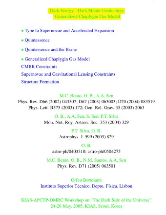 Dark Energy - Dark Matter Unification:  Generalized Chaplygin Gas Model  Type Ia Supernovae and
