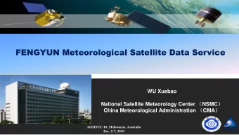 FENGYUN Meteorological Satellite Data Service  WU Xuebao National Satellite Meteorology Center