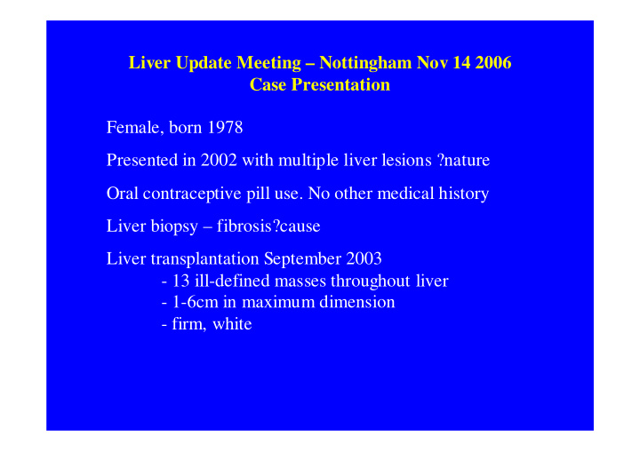 liver update meeting nottingham nov 14 2006 case