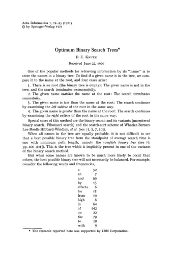 Optimum Binary Search Trees*  D. E. KNUTH  Received June 22, t97o  One of the popular methods for