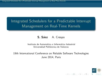 Integrated Schedulers for a Predictable Interrupt  Management on Real-Time Kernels  A. Crespo  S.