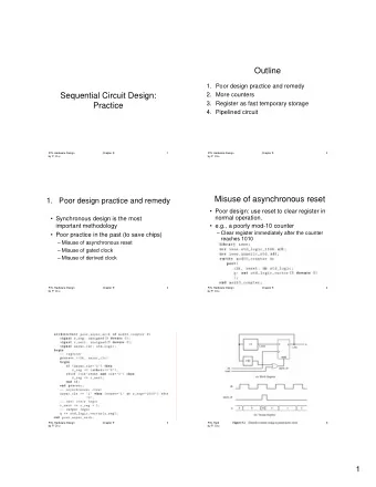 Outline  1. Poor design practice and remedy  Sequential Circuit Design:  2. More counters  3.