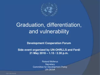 Graduation, differentiation ,  and vulnerability  Development Cooperation Forum  Side event