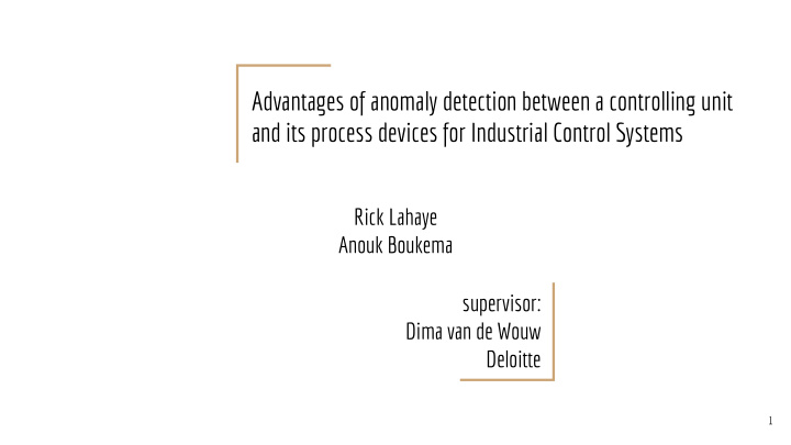 advantages of anomaly detection between a controlling