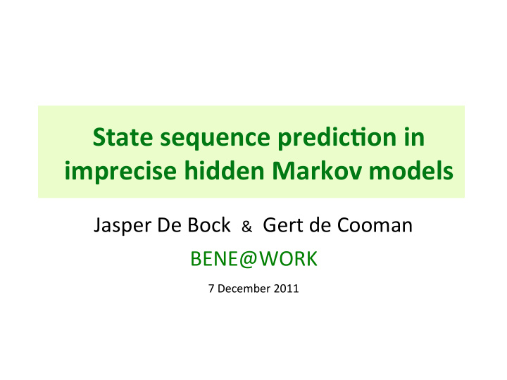 state sequence predic on in imprecise hidden markov models