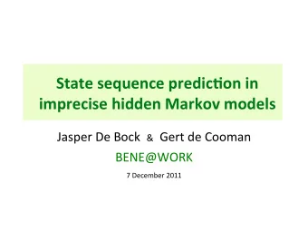 State  sequence  predic/on  in    imprecise  hidden  Markov  models