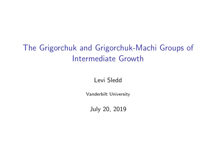 the grigorchuk and grigorchuk machi groups of
