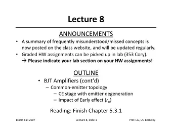 Lecture 8  ANNOUNCEMENTS  A summary of frequently misunderstood/missed concepts is  A summary