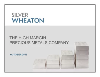 THE HIGH MARGIN  PRECIOUS METALS COMPANY  OCTOBER 2015  CAUTIONARY STATEMENTS  CAUTIONARY NOTE