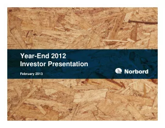 Year-End 2012  Investor Presentation  February 2013  Forward-Looking Statements and  Non-IFRS