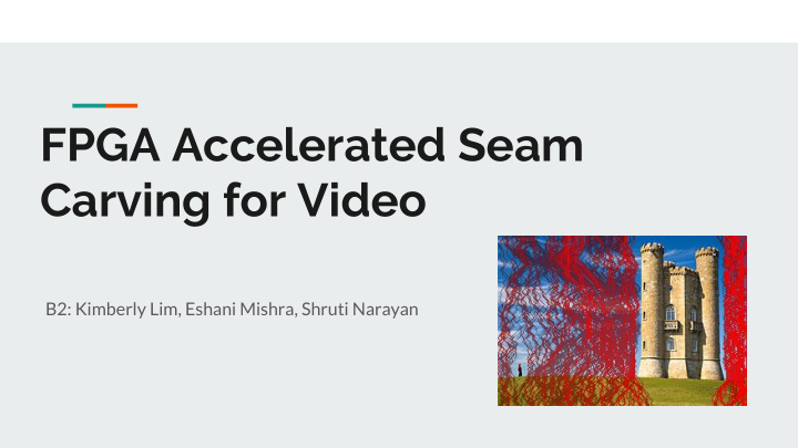 fpga accelerated seam carving for video
