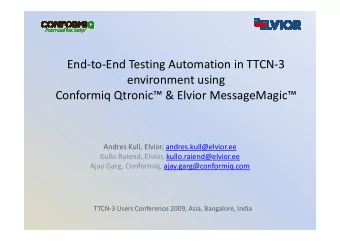 End-to-End Testing Automation in TTCN-3  environment using  Conformiq Qtronic &amp; Elvior