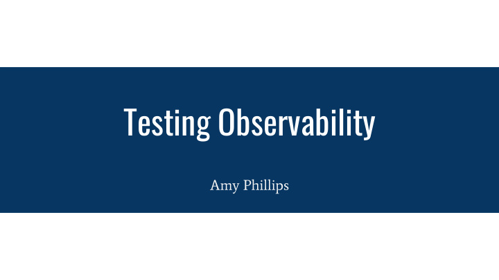 testing observability