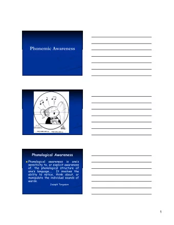 Phonemic Awareness  Phonological Awareness  Phonological  awareness  is  ones  sensitivity