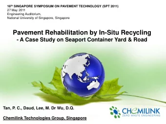 Pavement Rehabilitation by In-Situ Recycling  - A Case Study on Seaport Container Yard &amp; Road