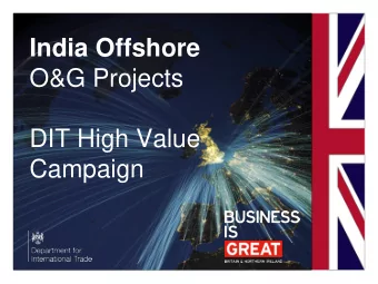 O&amp;G Projects  DIT High Value  Campaign  Cluster- 2 Block Diagram  A New Important Oil &amp; Gas