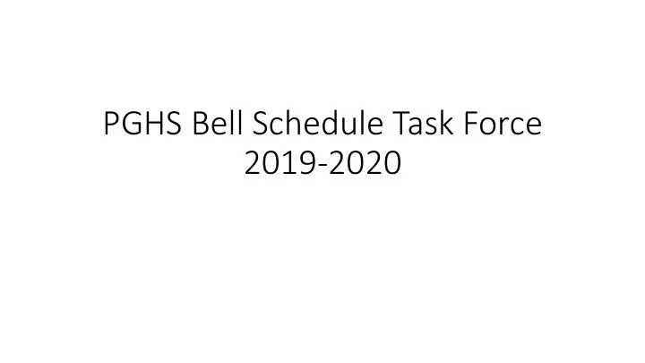 pghs bell schedule task force