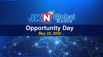 Opportunity Day  May 29, 2020  Disclaimer  The information (Confidential Information)