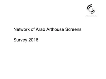 Network of Arab Arthouse Screens  Survey 2016  NAAS members are mostly multidisciplinary spaces