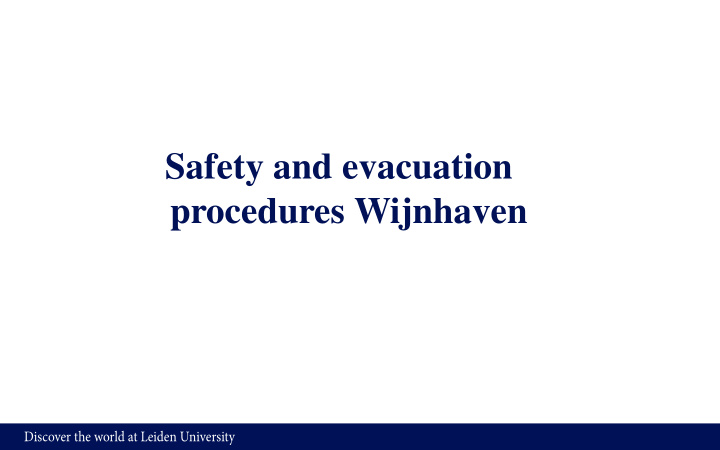 safety and evacuation procedures wijnhaven