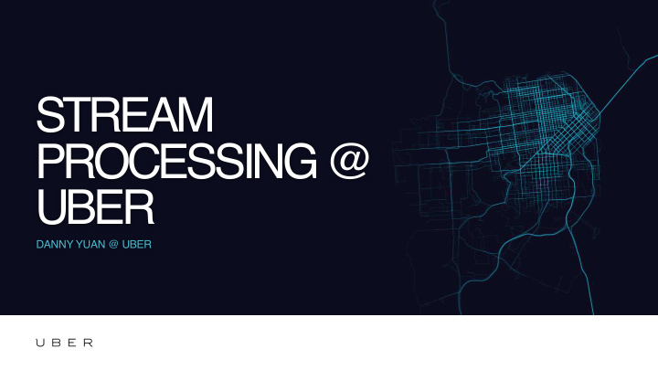 stream processing uber