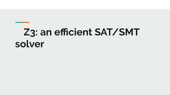 z3 an efficient sat smt solver sat problem