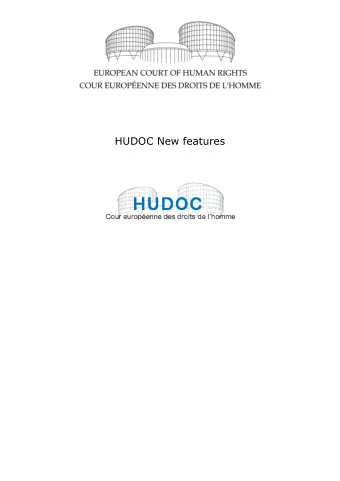 HUDOC New features 1  HUDOC new features  Table of contents I. Document collections