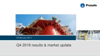 Q4 2016 results &amp; market update  Disclaimer  All statements in this presentation other than