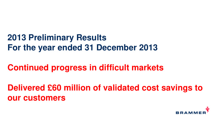 continued progress in difficult markets delivered 60