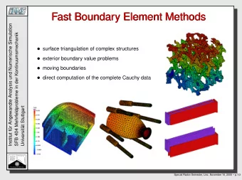 Fast Boundary Element Methods  Fast Boundary Element Methods  ur Angewandte Analysis und Numerische